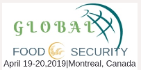 4th Global Food Security, Food Safety & Sustainability Conference, April 19-20 , 2019 Montreal, Canada